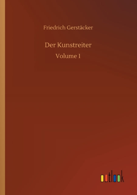 Der Kunstreiter : Volume 1-9783752341294