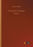Chronicles of Newgate : Volume 1-9783752346534