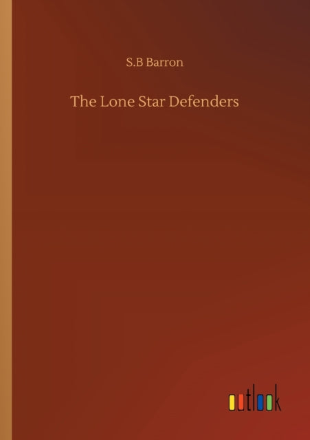 The Lone Star Defenders-9783752346657