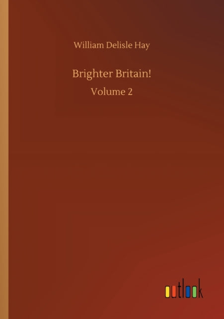 Brighter Britain! : Volume 2-9783752347258