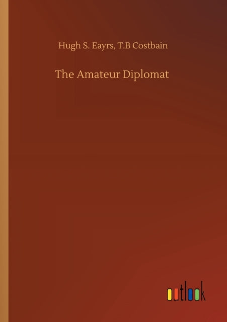 The Amateur Diplomat-9783752347371