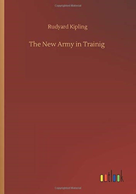 The New Army in Trainig-9783752350210