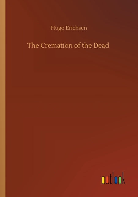 The Cremation of the Dead-9783752350791
