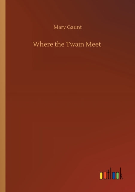 Where the Twain Meet-9783752351026