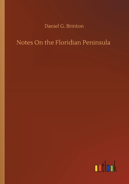 Notes On the Floridian Peninsula-9783752351743