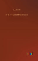In the Heart of the Rockies-9783752358377