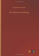 The Uttermost Farthing-9783752360448