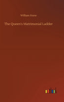 The Queen's Matrimonial Ladder