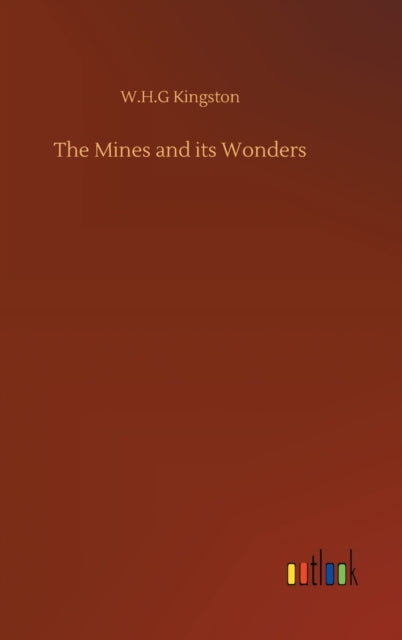 The Mines and its Wonders-9783752374872