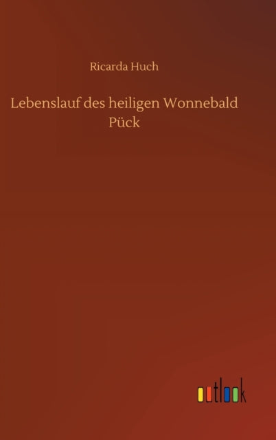 Lebenslauf des heiligen Wonnebald Puck-9783752377873