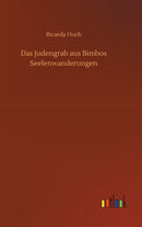 Das Judengrab aus Bimbos Seelenwanderungen-9783752379518
