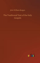 The Traditional Text of the Holy Gospels-9783752385618