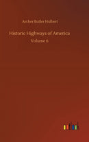 Historic Highways of America : Volume 6-9783752388688