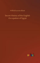 Secret History of the English Occupation of Egypt-9783752389111