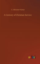 A Century of Christian Service-9783752392159