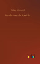 Recollections of a Busy Life-9783752392395