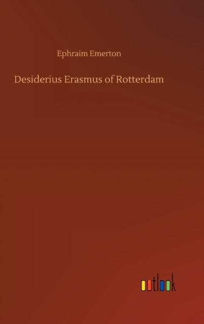 Desiderius Erasmus of Rotterdam-9783752397475