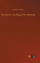 The Mentor, the Ring of the Nibelung-9783752402087