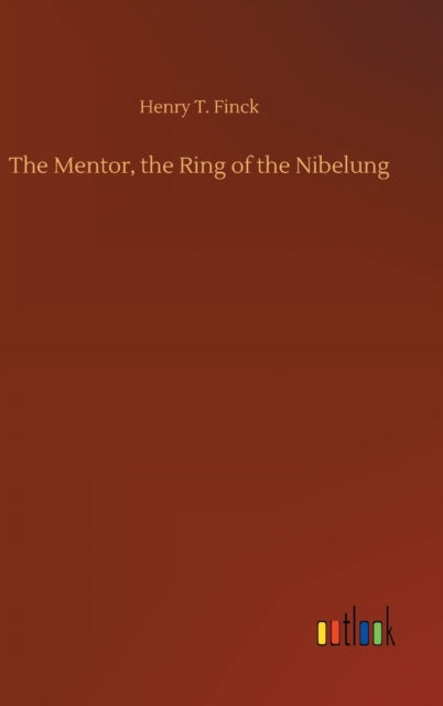 The Mentor, the Ring of the Nibelung-9783752402087