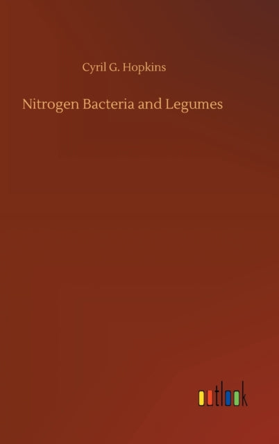 Nitrogen Bacteria and Legumes-9783752407631