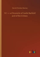 VC - a Chronicle of Castle Barfield and of the Crimea-9783752411256