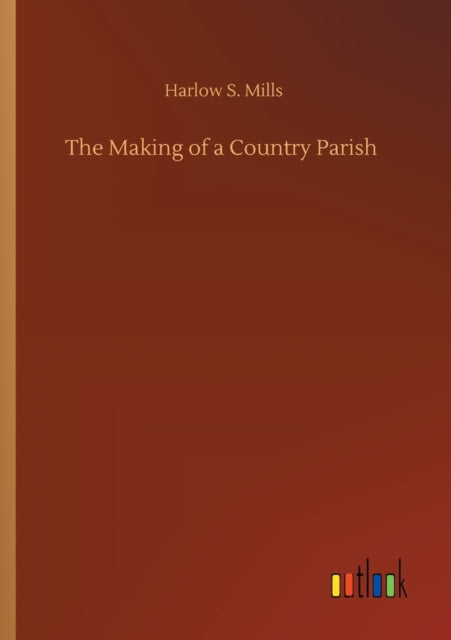 The Making of a Country Parish-9783752414134