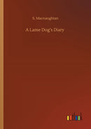 A Lame Dog's Diary
