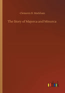 The Story of Majorca and Minorca-9783752420661
