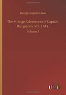 The Strange Adventures of Captain Dangerous, Vol. 3 of 3