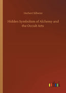 Hidden Symbolism of Alchemy and the Occult Arts-9783752424072