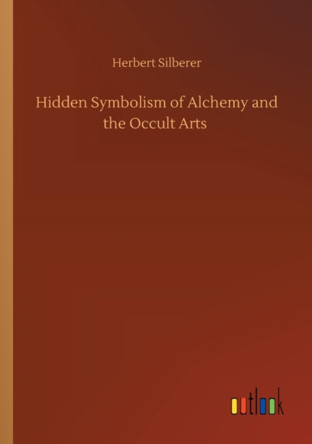 Hidden Symbolism of Alchemy and the Occult Arts-9783752424072