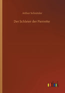 Der Schleier der Pierrette-9783752425352