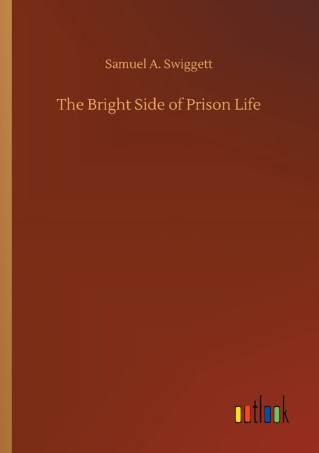 The Bright Side of Prison Life-9783752425567