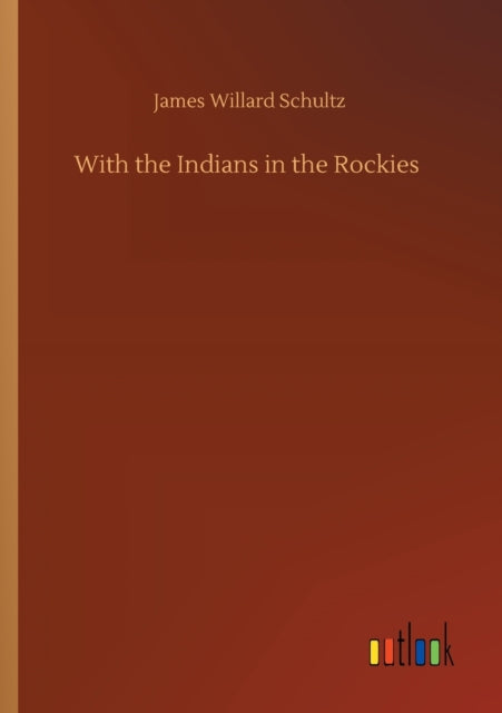 With the Indians in the Rockies-9783752428520