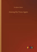 Among the Trees Again