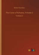 The Curse of Kehama, Volume 2 : Volume 2-9783752432350