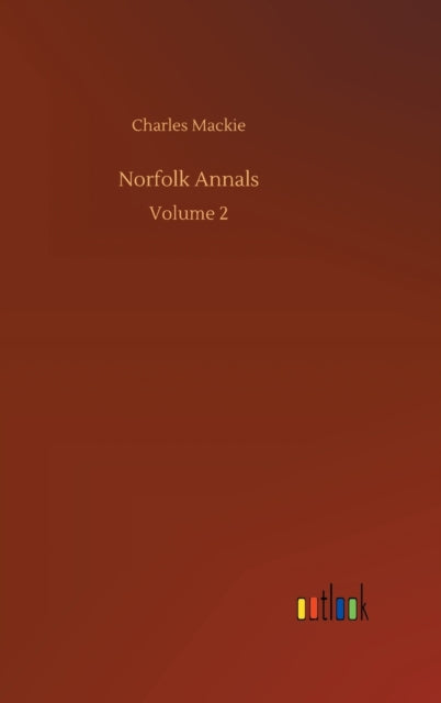 Norfolk Annals : Volume 2-9783752439427