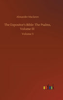 The Expositor's Bible : The Psalms, Volume III: Volume 3-9783752442274