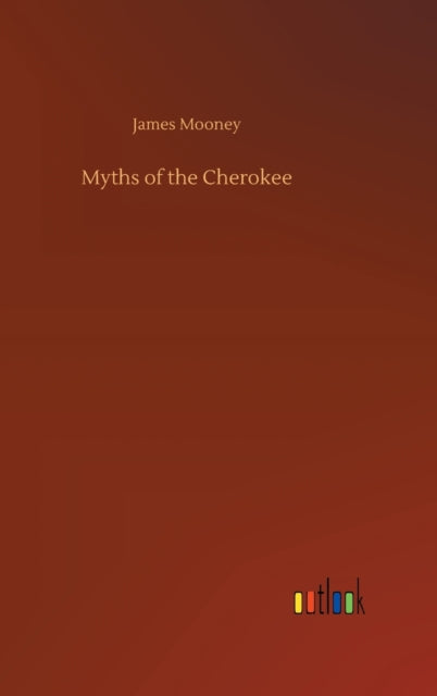 Myths of the Cherokee-9783752442717