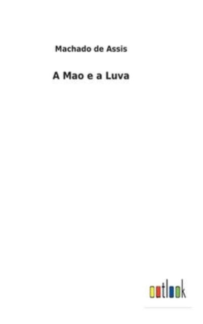 A Mao e a Luva-9783752493832