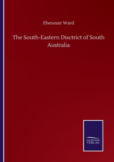 The South-Eastern Disctrict of South Australia-9783752504125