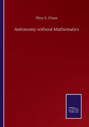 Astronomy without Mathematics-9783752508383