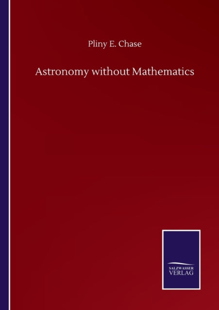 Astronomy without Mathematics-9783752508383