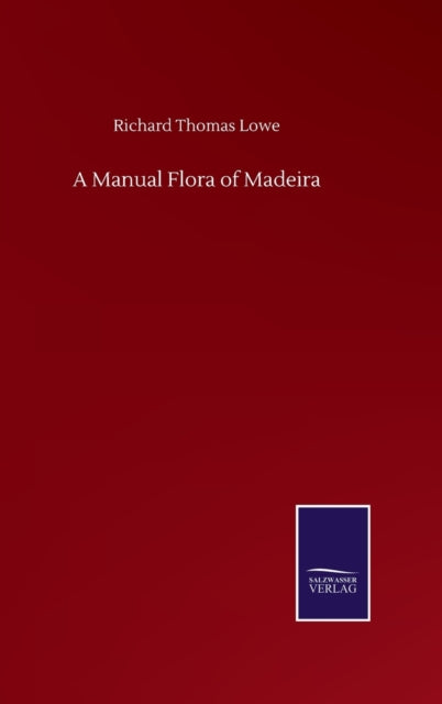 A Manual Flora of Madeira-9783752510454
