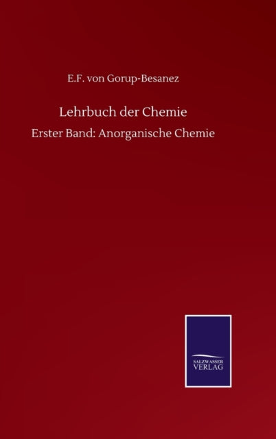 Lehrbuch der Chemie : Erster Band: Anorganische Chemie-9783752512854