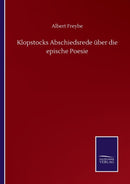 Klopstocks Abschiedsrede uber die epische Poesie