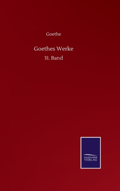Goethes Werke : 31. Band-9783752517934