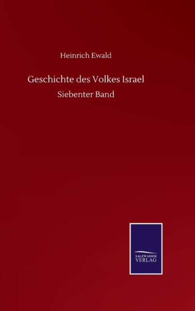 Geschichte des Volkes Israel : Siebenter Band-9783752518375
