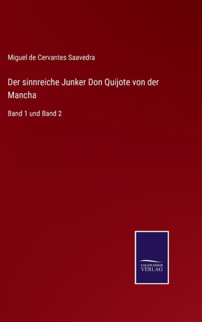 Der sinnreiche Junker Don Quijote von der Mancha : Band 1 und Band 2-9783752518757