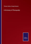 A Dictionary of Photography-9783752519945